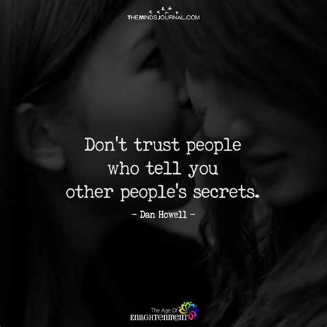 Dont Trust People Who Tell You Other Peoples Secrets Dont Trust