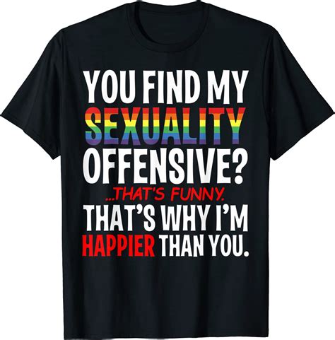 Lgbt Gay Pride Month Humor You Find My Sexuality Offensive