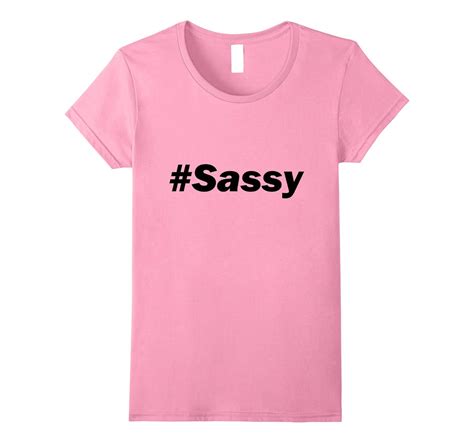 Sassy T Shirt Emotion Confident Perfect For Sassy Girls