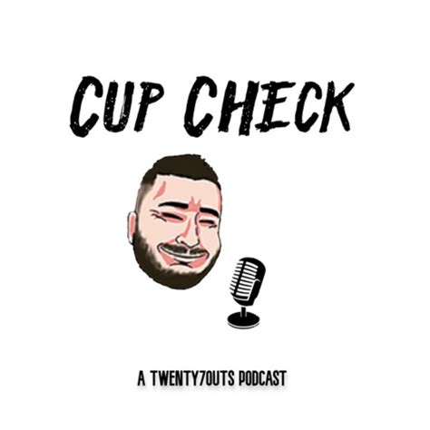 Cup Check Podcast On Spotify