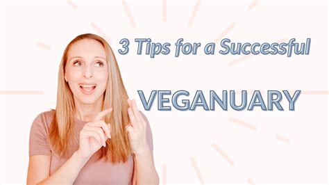 Have A Successful VEGANUARY Tips To Start Whole Foods Plant Based Eating NOW Plus FREE