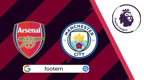 Premier League Arsenal Vs Manchester City Preview Schedule And Lineups