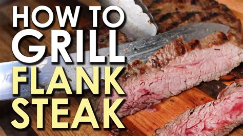 What temperature should steak be cooked to? The Art of Grilling: How to Grill Flank Steak - YouTube