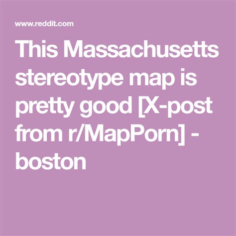 This Massachusetts Stereotype Map Is Pretty Good X Post From R MapPorn Boston Pretty Good