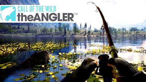 Fishing Simulation Call Of The Wild The Angler Gameplay Trailer