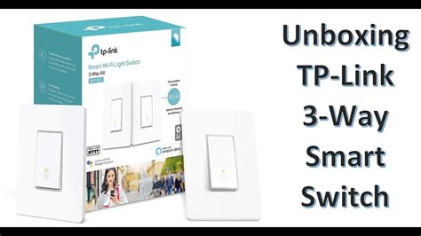 Unboxing Tp Link 3 Way Smart Switch Hs210 Kit Youtube