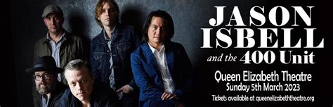 Jason Isbell And The 400 Unit Tickets 5th March Queen Elizabeth