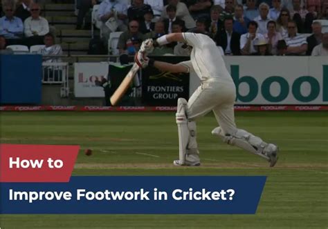 How To Improve Footwork In Cricket The Ultimate Guide Cricket Mastery