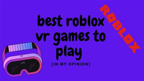 Best Roblox Vr Games To Play 2023 Youtube