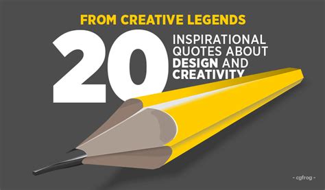 20 Inspirational Quotes About Design And Creativity From Creative Legends