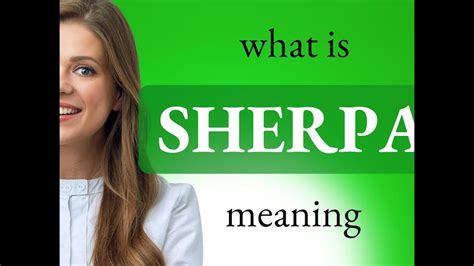 Sherpa Sherpa Definition Youtube