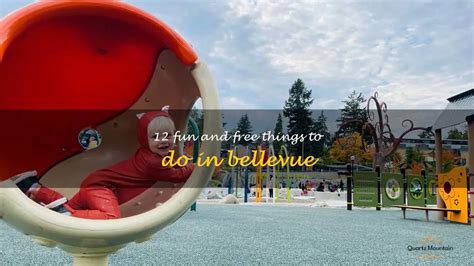 12 Fun And Free Things To Do In Bellevue Quartzmountain