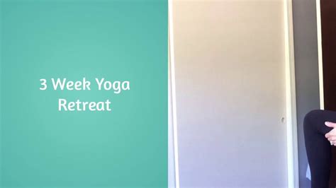 The 3 Week Yoga Retreat Sneak Peek Youtube