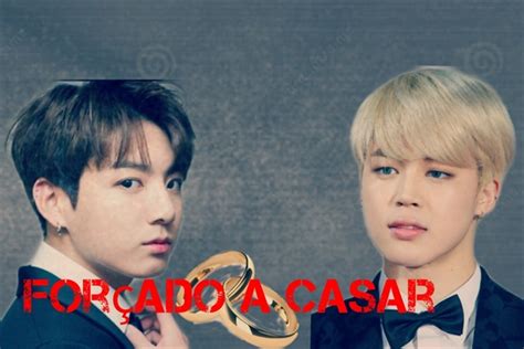 História Forçado A Casar Jikook História Escrita Por Bhosti