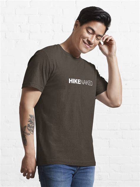 Hike Naked T Shirt For Sale By Ludlumdesign Redbubble Hike T