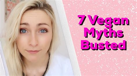 7 Vegan Myths Busted Youtube