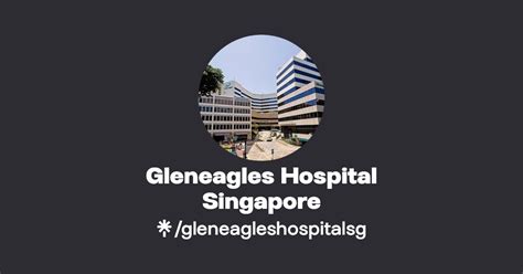 Gleneagles Hospital Singapore Facebook Linktree
