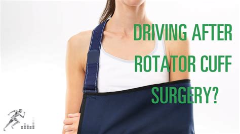 Driving After Rotator Cuff Surgery Artofit