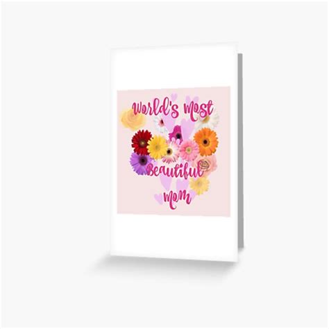 world s most beautiful mom greeting card by trs35 redbubble
