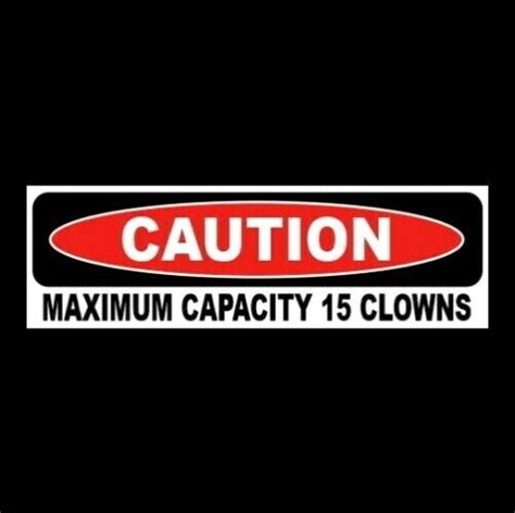 Funny Caution Maximum Capacity 15 Clowns Tiny Car Decal Bumper
