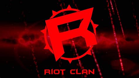 Riot Clan Official Intro Youtube