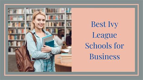 Best Ivy League Schools For Business 2022 2023