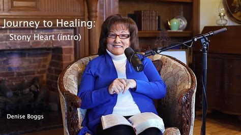 Journey To Healing Stony Heart Intro Denise Boggs Teaching Youtube