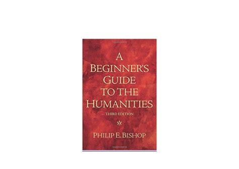 Pdfdownload A Beginners Guide To The Humanities 3rd Edition Fu
