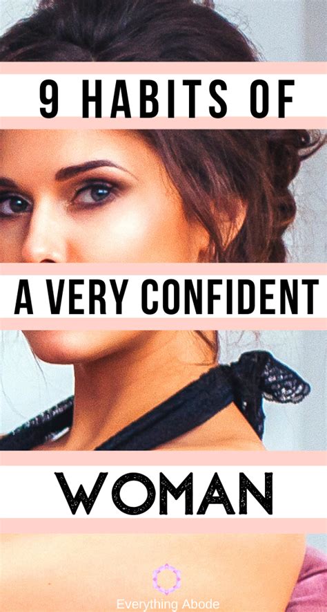 9 Habits Of The Most Confident Women Everything Abode In 2020