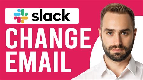 How To Change Email In Slack How To Update Email Address In Slack