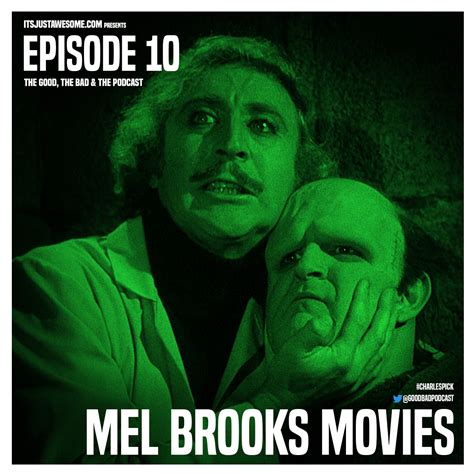 Episode 10 Mel Brooks Films It S Just Awesome Dot Com