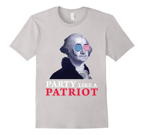 Party Like A Patriot George Washington July 4 T Shirt