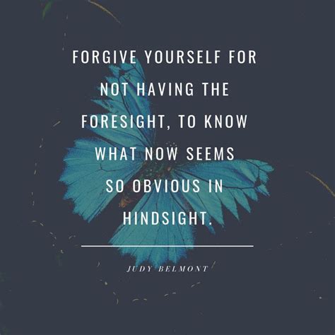 Quotes About Life Forgive Yourself For Not Having The