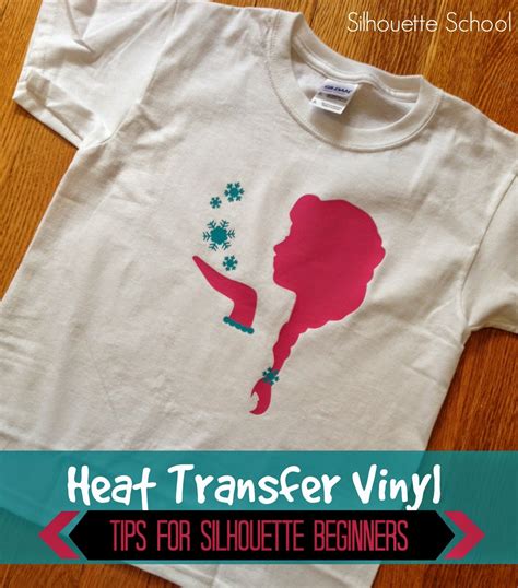 Silhouette Heat Transfer Vinyl Tips For Beginners Silhouette School