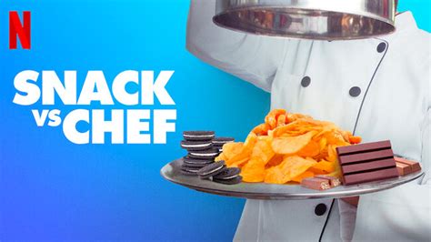 Snack Vs Chef 2022 Netflix Nederland Films En Series On Demand