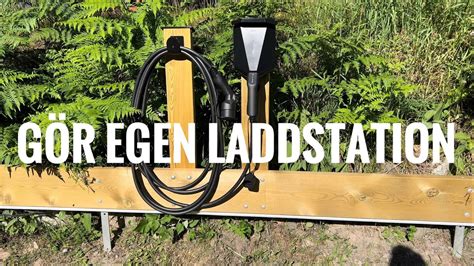 G R En Egen Laddstation Med Laddstolpe Och Laddbox F R Laddning Av