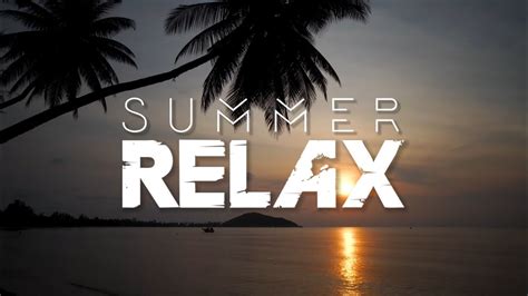Summer Relax Relaxing Music Stress Relief Meditation Music Dsh