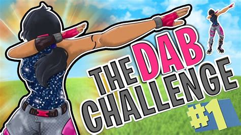 The Dab Challenge Fortnite Battle Royale Youtube