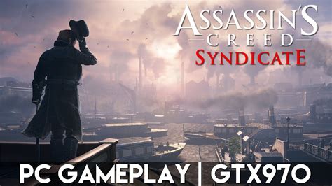 Assassin S Creed Syndicate PC Gameplay YouTube