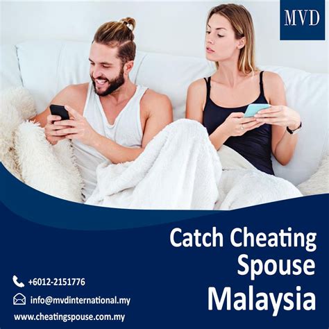 Catch Cheating Spouse In Malaysia Catch Cheating Spouse Cheating Spouse Spouse