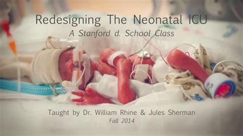 Redesigning The Neonatal Icu A Stanford D School Class Neonatal