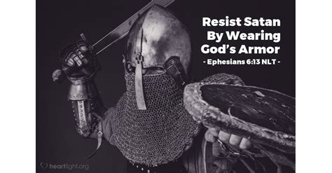 Resist Satan By Wearing Gods Armor — Ephesians 613 Nlt Spiritual
