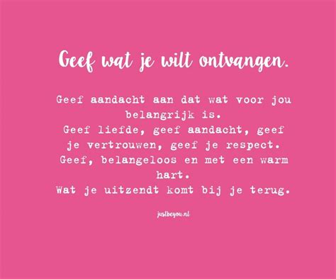 Geef Liefde Om Meer Liefde Te Ontvangen Love Quotes Sensitive Om