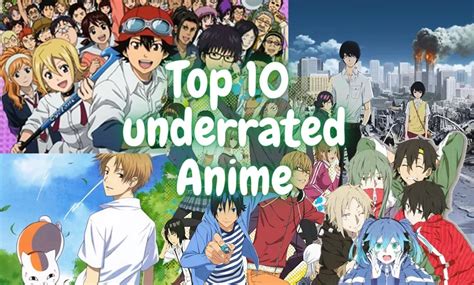 10 Most Underrated Anime You Must Watch Animehunch
