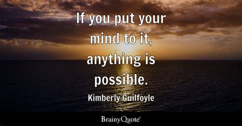 Kimberly Guilfoyle If You Put Your Mind To It Anything