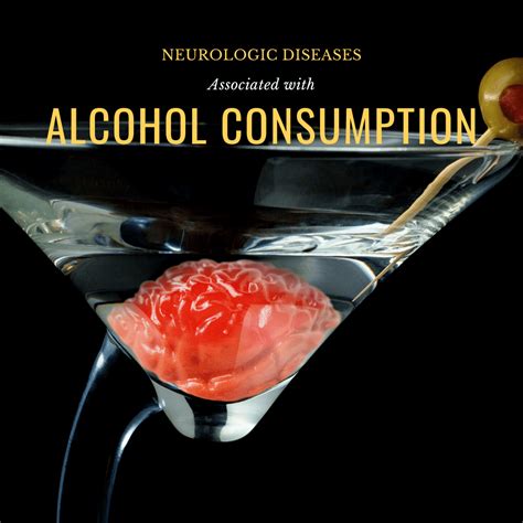 Neurologic Diseases Associated With Alcohol Consumption Premier