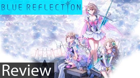 Blue Reflection Gameplay Review Youtube