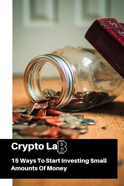 Investing in cryptocurrencies can be a highly profitable business opportunity, but you have to be able to follow the latest market trends and understand how to buy or sell on time. 15 Best Ways To Invest Small Amounts Of Money - Good ...