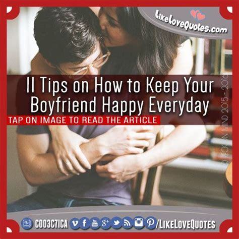 11 Tips On How To Keep Your Boyfriend Happy Everyday Love You