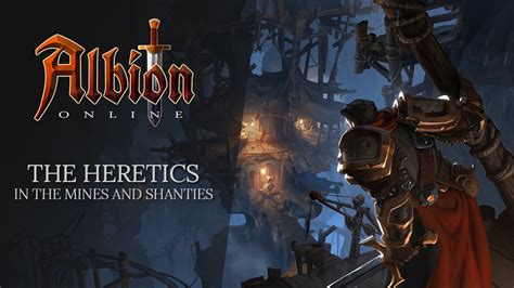 Albion Online The Heretics In The Mines And Shanties Youtube